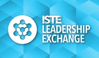 ISTE Leadership Exchange
