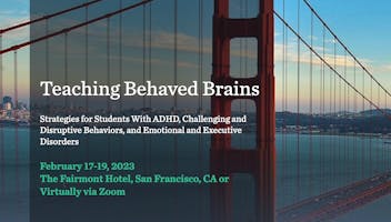 Learning and the Brain Winter Conference: Teaching Behaved Brains