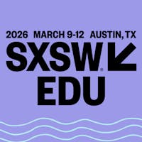 SXSW EDU Conference & Festival 2026
