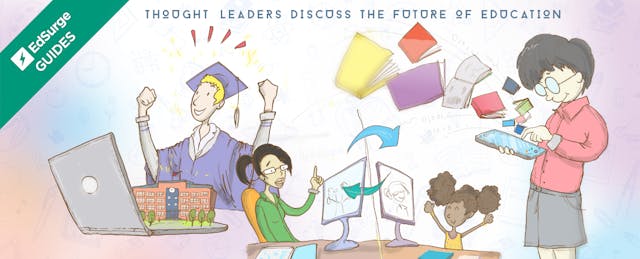 Thought Leaders Discuss The College (And Classroom) Of the Future