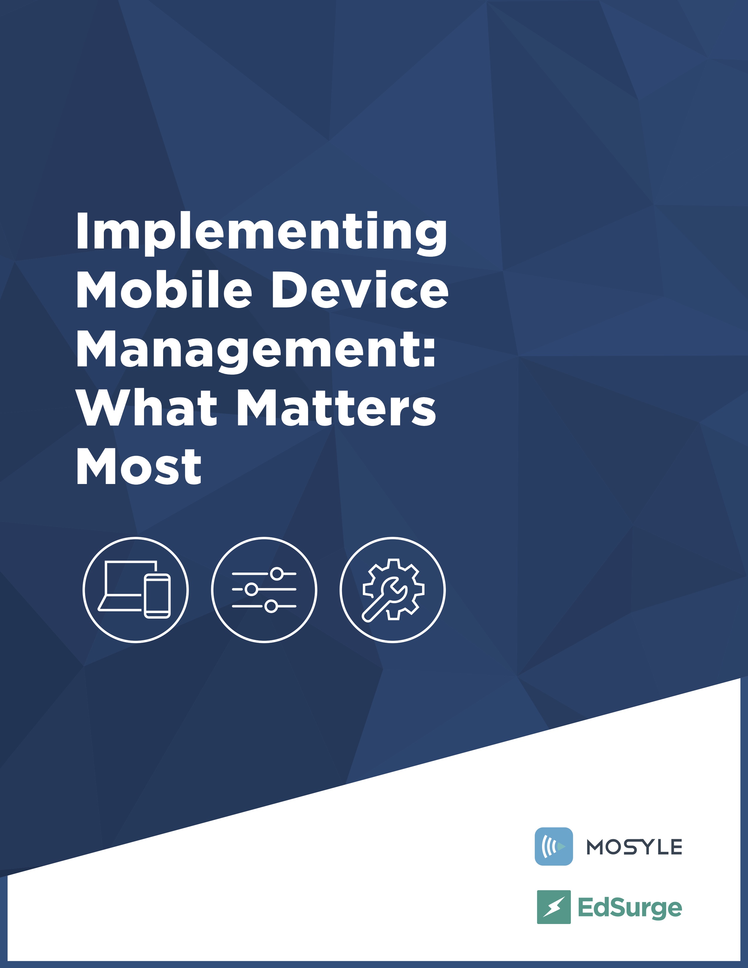 Implementing Mobile Device Management: What Matters Most [Download]