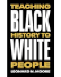 Tarihimiz Kaybolmadı: Siyahların Tarihini Dolu Dolu Öğrenmek ve Öğretmek İçin Kaynaklar