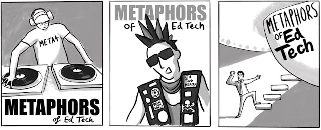 How Metaphors Shape Edtech