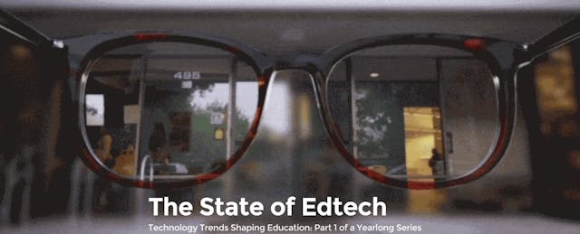 What’s Your Lens Into the State of Edtech?