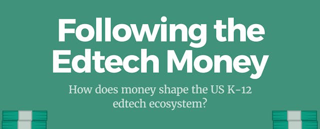 How Does Money Shape the US K-12 Ecosystem?