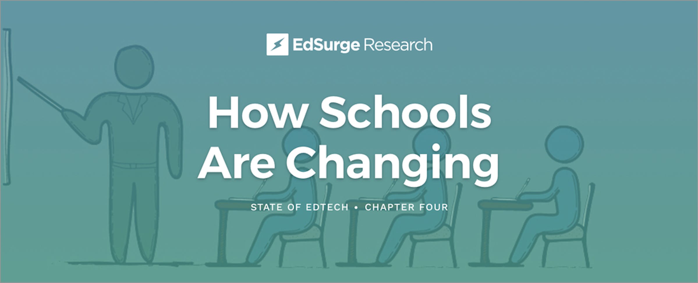 How Are Schools Changing? EdSurge Unveils Final Chapter of Yearlong